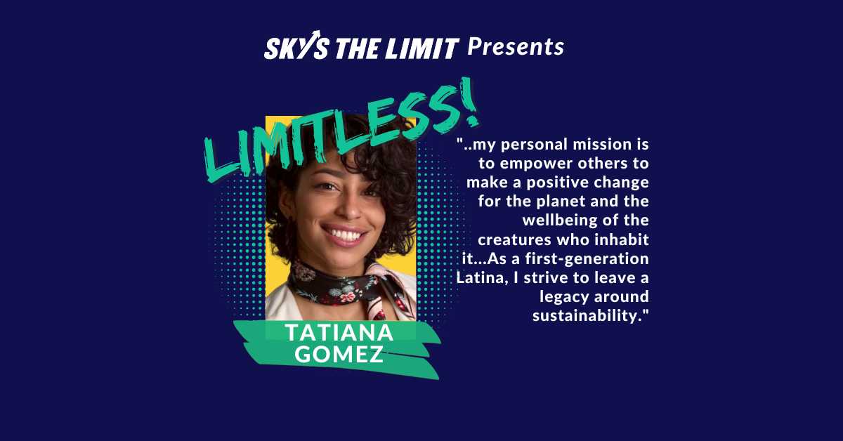 LIMITLESS! Event Spotlights Founder&nbsp;Tatiana Gomez